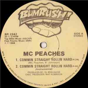 MC Peaches - Commin Straight Rollin Hard