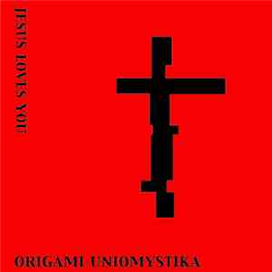 Origami Uniomystika - Jesus Loves You