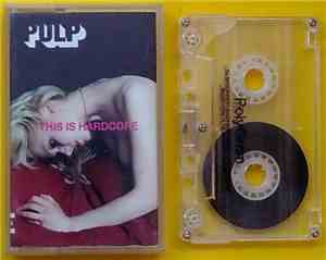 Pulp - This Is Hardcore