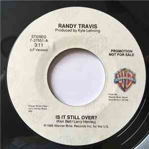 Randy Travis - Is It Still Over?