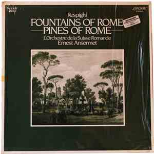 Respighi, Ernest Ansermet, L'Orchestre De La Suisse Romande - Fountains of  ...