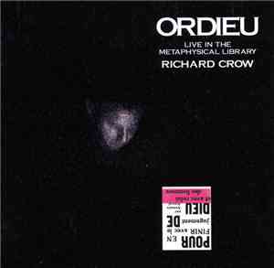 Richard Crow - Ordieu  (Live In The Metaphysical Library)