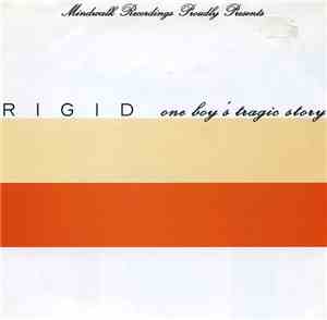 Rigid  - One Boy's Tragic Story...