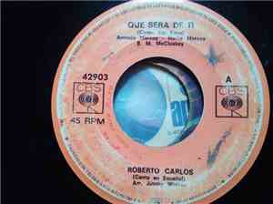 Roberto Carlos - Que Sera De Ti / La Palabra Adios