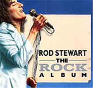 Rod Stewart - The Rock Album