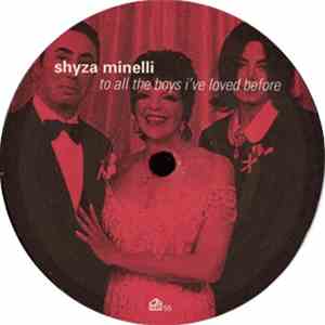 Shyza Minelli - To All The Boys I've Loved Before