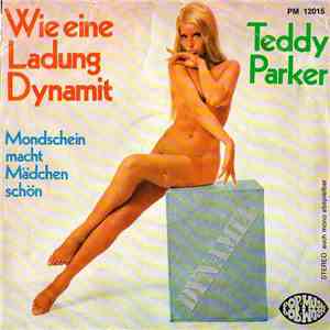 Teddy Parker - Wie Eine Ladung Dynamit