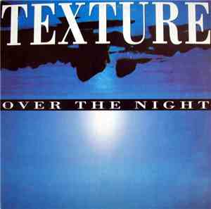 Texture - Over The Night