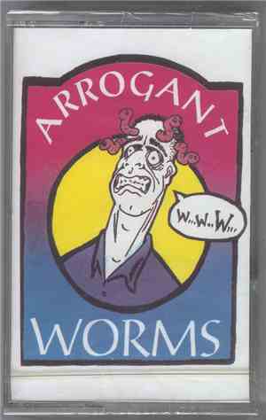 The Arrogant Worms - The Arrogant Worms