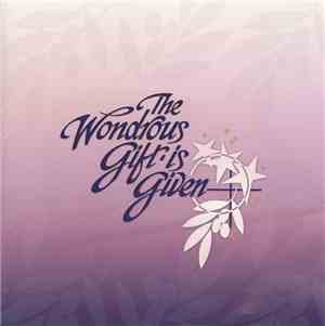 Various - The Wondrous Gift Is Given