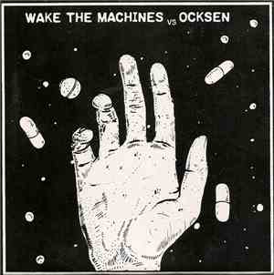 Wake The Machines Vs. Ocksen - Wake The Machines Vs. Ocksen