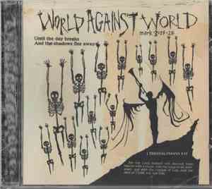 World Against World - Until The Day Breaks And The Shadows Flee Away