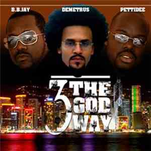 3 The God Way is Pettidee, B.B. Jay & Demetrus - 3 The God Way