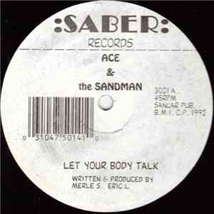 Ace & The Sandman - Let Your Body Talk