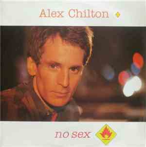 Alex Chilton - No Sex