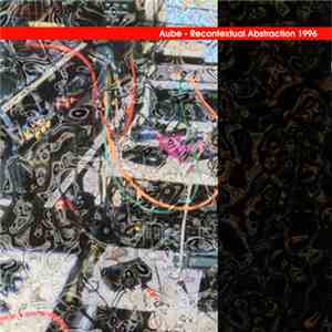 Aube - Recontextual Abstraction