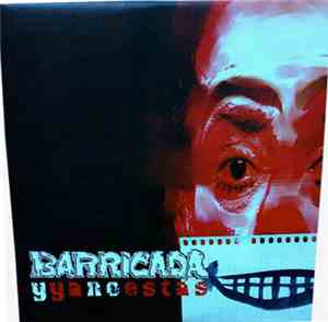 Barricada - Y Ya No Estás