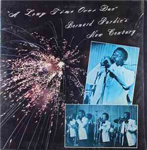 Bernard Purdie's New Century - A Long Time Over Due