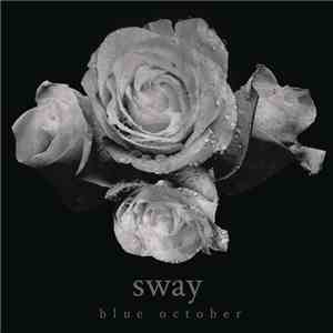 Blue October  - Sway