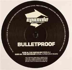 Bulletproof - The Nephilim (Original) / The Nephilim (Kemal & Rob Data Remi ...