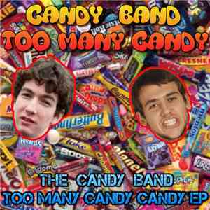 Candy Band Too Many Candy - The Cand Band Too Many Candy Candy EP