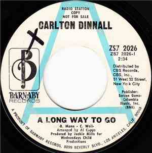 Carlton Dinnall - A Long Way To Go / Child Of The Springtime