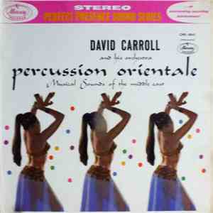David Carroll And His Orchestra - Percussion Orientale (Musical Sounds Of T ...