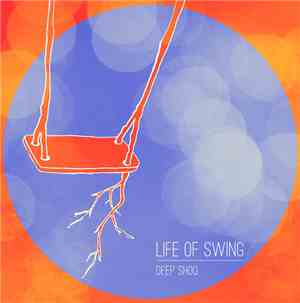 Deep Shoq - Life Of Swing