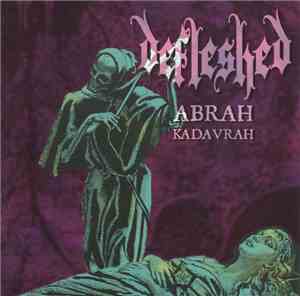 Defleshed - Abrah Kadavrah