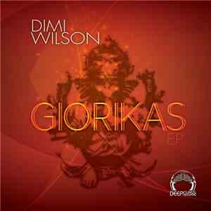 Dimi Wilson - Giorikas EP