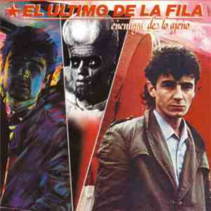 El Último De La Fila - Enemigos De Lo Ajeno