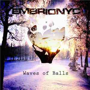 Embrionyc - Waves Of Balls
