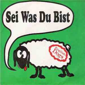English Dogs - Sei Was Du Bist