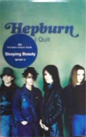 Hepburn - I Quit