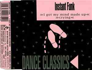 Instant Funk - I Got My Mind Made Up / Crying
