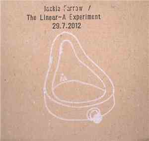 Jackie Farrow / The Linear-A Experiment - 29.7.2012