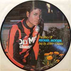 Jerry Cowan - The Story Of Michael Jackson Told By Jerry Cowan
