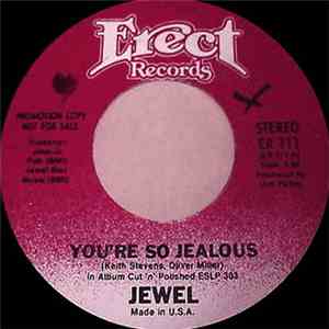 Jewel - You’re So Jealous / Soon You’ll See The Way