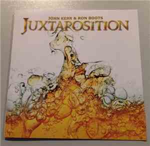 John Kerr, Ron Boots - Juxtaposition