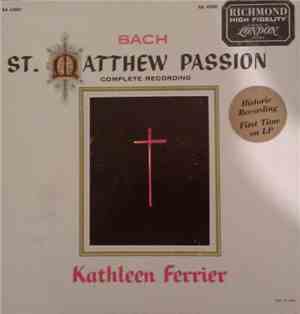 J.S. Bach / Kathleen Ferrier, Dr. Reginald Jacques, The Bach Choir, The Jac ...