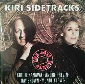 Kiri Te Kanawa, Andre Previn, Ray Brown, Mundell Lowe - Kiri Sidetracks (Th ...