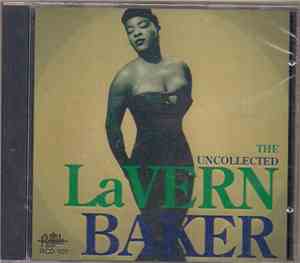 Lavern Baker - The Uncollected Lavern Baker