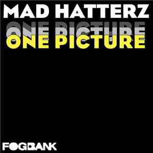 Mad Hatterz - One Picture