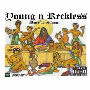ManManSavage - Young & Reckless