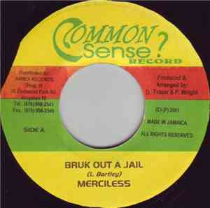 Merciless - Bruk Out A Jail