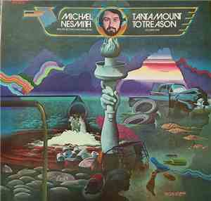 Michael Nesmith - Tantamount To Treason, Vol. I