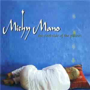 Michy Mano - The Cool Side Of The Pillow