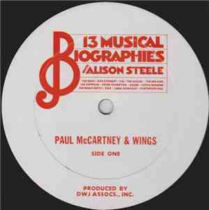 Paul McCartney & Wings With Alison Steele - 13 Musical Biographies With Alison Steele