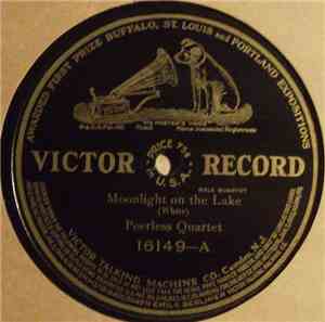 Peerless Quartet / The Victor Minstrels - Moonlight On The Lake / Victor Mi ...
