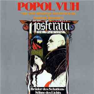 Popol Vuh - The Two Original Soundtracks Of Werner Herzog's Nosferatu